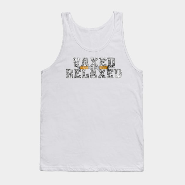 Vaxed Relaxed Tank Top by RaysTees